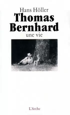 Couverture du produit · Thomas Bernhard, une vie