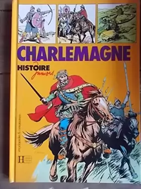 Couverture du produit · Charlemagne. Illustrations de Patrice Pellerin. 1979. Cartonnage de l'éditeur. 30 pages. (Histoire)