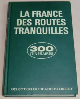 Couverture du produit · La france des routes tranquilles