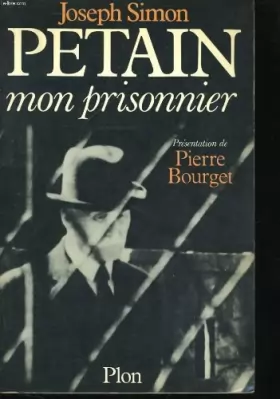 Couverture du produit · Pétain, mon prisonnier