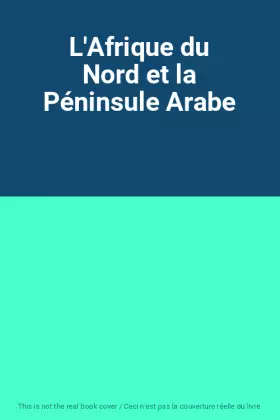 Couverture du produit · L'Afrique du Nord et la Péninsule Arabe