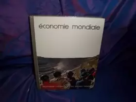 Couverture du produit · Économie mondiale (Bibliothèque Laffont des grands thèmes)