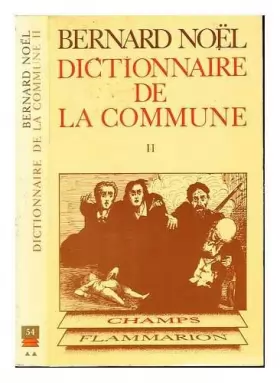 Couverture du produit · Dictionnaire de la Commune II: édition augmentée de 73 articles nouveaux et d'un index thématique