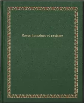 Couverture du produit · Races humaines et racisme (Bibliothèque Laffont des grands thèmes)