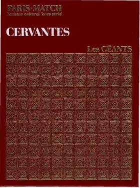 Couverture du produit · Cervantes - collection les géants - paris-match numéro culturel hors série 1970