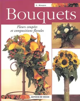 Couverture du produit · Bouquets : Fleurs coupées et compositions florales