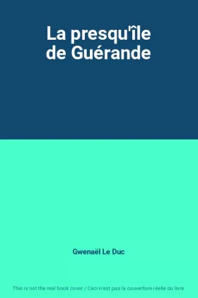 Couverture du produit · La presqu'île de Guérande