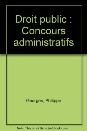 Couverture du produit · Droit public : Concours administratifs