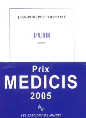 Couverture du produit · Fuir - Prix Médicis 2005