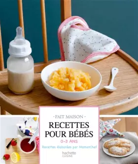 Couverture du produit · Recettes pour bébés: 0-3 ans