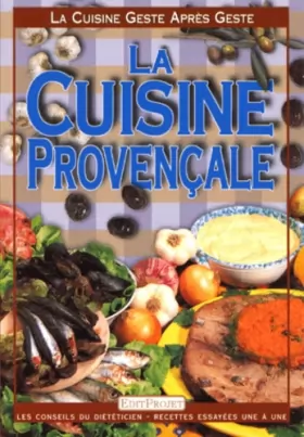 Couverture du produit · La Cuisine geste après geste : La Cuisine provençal