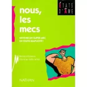 Couverture du produit · NOUS, LES MECS. Devenir un super-mec en toute simplicité !
