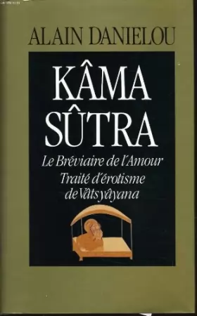 Couverture du produit · Kâma sûtra le bréviaire de l'amour, traité d'érotisme de vâtsyâyana