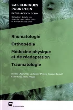 Couverture du produit · Rhumatologie - Orthopédie - Médecine physique et de réadaptation - Traumatologie: DCEM2 - DCEM3 - DCEM4.