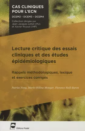 Couverture du produit · Lecture critique des essais cliniques et des études épidémiologiques: Rappels méthodologiques, lexique et exercices corrigés.DC