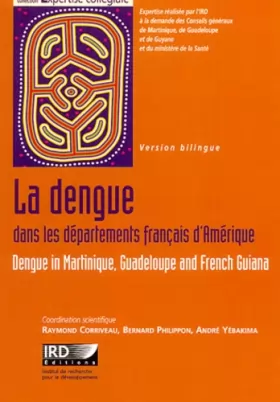 Couverture du produit · La dengue dans les départements français d'Amérique: Comment optimiser la lutte contre cette maladie ?