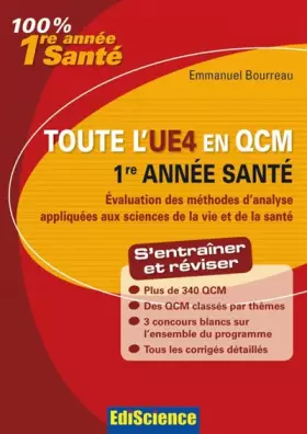 Couverture du produit · Toute l'UE4 en QCM, 1re année Santé: Evaluation des méthodes d'analyse appliquées aux sciences de la vie et de la santé