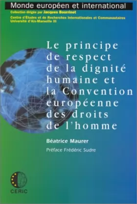 Couverture du produit · Le principe de respect de la dignité humaine et la Convention européenne des droits de l'homme