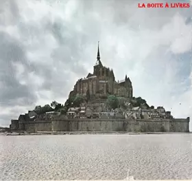 Couverture du produit · Le Mont Saint-Michel : . Texte de François Enaud,... Photographies de Luc Joubert