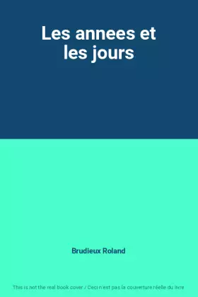 Couverture du produit · Les annees et les jours