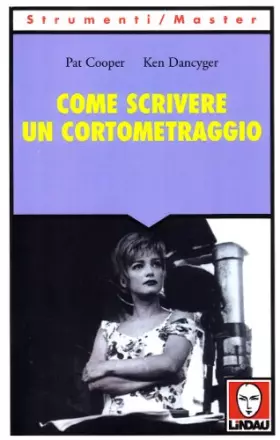 Couverture du produit · Come scrivere un cortometraggio