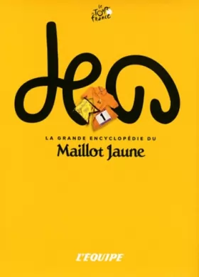 Couverture du produit · La grande encyclo Maillot Jaune