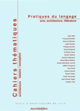 Couverture du produit · Cahiers thématiques, N° 3 : Pratiques du langage : Arts, architecture, littérature