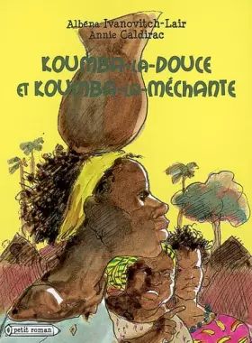 Couverture du produit · Koumba-la-douce et Koumba-la-méchante