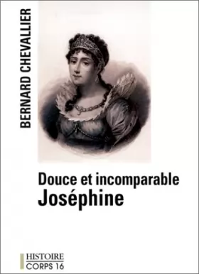 Couverture du produit · douce et incomparable joséphine