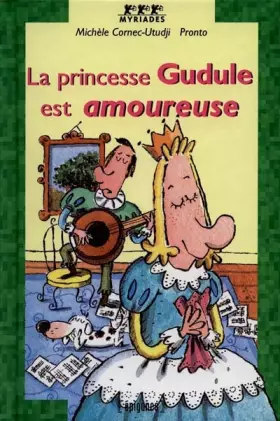 Couverture du produit · La princesse Gudule est amoureuse