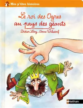 Couverture du produit · Le roi des ogres au pays des géants