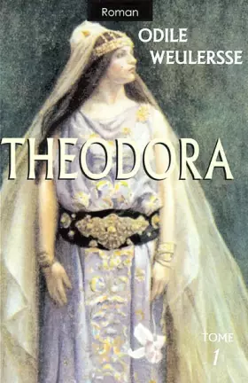 Couverture du produit · theodora, courtisane et impératrice. volume 1, [edition en gros caractères]