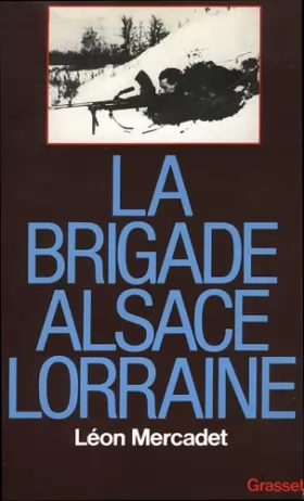 Couverture du produit · La brigade Alsace-Lorraine
