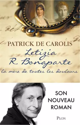 Couverture du produit · Letizia R. Bonaparte, la mère de toutes les douleurs