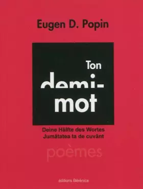 Couverture du produit · Ton demi-mot: Edition français-allemand-roumain