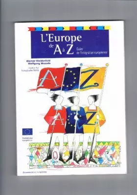 Couverture du produit · Europe from A to Z: Guide to European integration (European documentation)