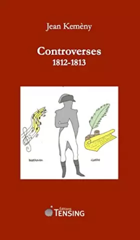 Couverture du produit · Controverses 1812-1813