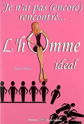 Couverture du produit · Je n'ai pas (encore) rencontré l'homme idéal