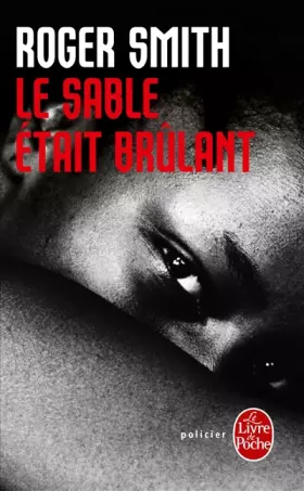 Couverture du produit · Le sable était brûlant