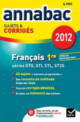 Couverture du produit · Annales Annabac 2012 Français 1re STG STI STL SMS sujets et corrigés