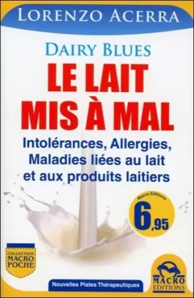 Couverture du produit · Le lait mis à mal - Intolérances, Allergies...