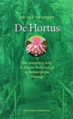 Couverture du produit · De Hortus: een wandeling door de Hortus Botanicus in de Amsterdamse Plantage