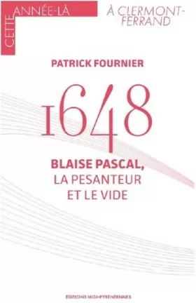 Couverture du produit · 1648 Blaise Pascal: La pesanteur et le vide