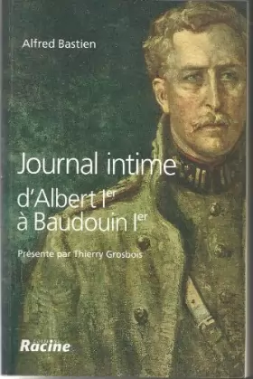 Couverture du produit · Journal intime, d'albert ier a baudouin ier : 1918-1955