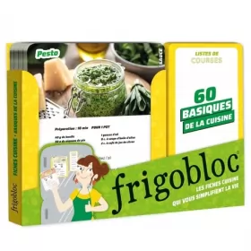 Couverture du produit · Frigobloc - 60 basiques de la cuisine: les pâtes, les crèmes, les sauces, les desserts inratables, etc