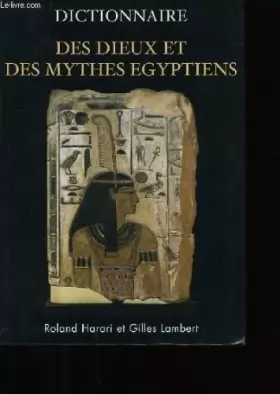 Couverture du produit · Dictionnaire des dieux et des mythes égyptiens