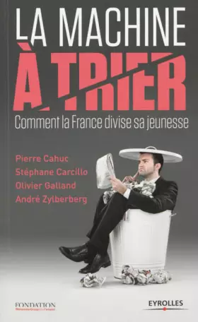 Couverture du produit · La Machine à trier : Comment la France divise sa jeunesse