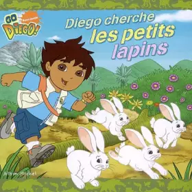 Couverture du produit · DIEGO CHERCHE LES PETITS LAPINS