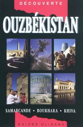 Couverture du produit · Ouzbékistan : Samarcande, Boukhara, Khiva