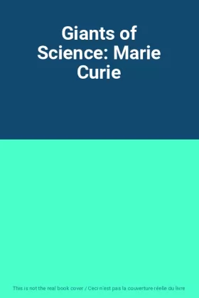 Couverture du produit · Giants of Science: Marie Curie